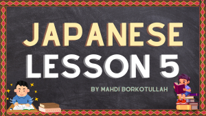 Minna No Nihongo Lesson 5